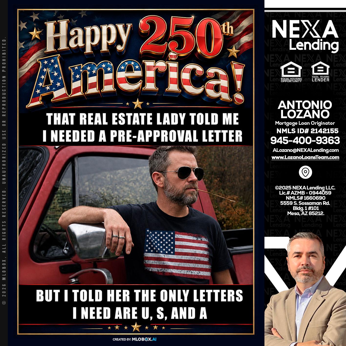 HAPPY 250 TH - Antonio Lozano -Mortgage Loan Originator